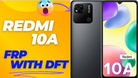 Redmi 10a frp bypass | redmi 10a frp with dft pro | redmi 9a frp with dft pro