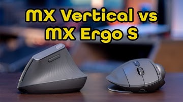 Which to Buy? Logitech MX Ergo S Trackball vs MX Vertical Ergonomic Mouses Compared