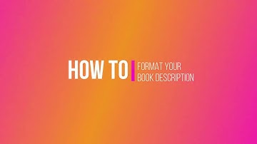 How to Format Your Book Description for KDP