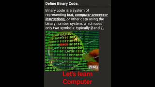 Define Binary Code|#computer|#computerscience|#interstingfacts|#shorte