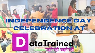 Independence Day Celebration At Datatrained Independence Day Datatrained