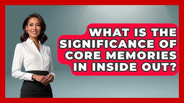 What Is the Significance of Core Memories in Inside Out? - The Animation Reel