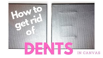 EASY Tutorial: How to get DENTS out of CANVAS