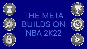 THE META BUILDS ON NBA 2K22 CURRENT GEN