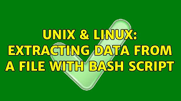 Unix & Linux: Extracting data from a file with Bash script