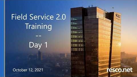 Online training: Master Field Service 2.0 part one: Field Service 2.0