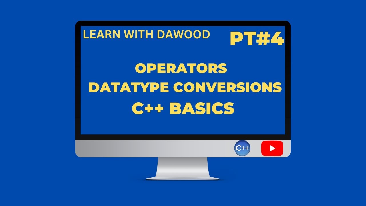 OPERATORS I CONVERSIONS | C++ | ABSOLUTE BEGINNER GUIDE - YouTube