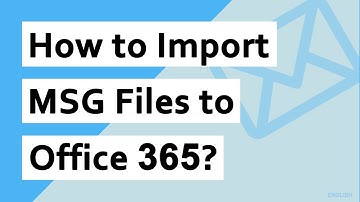 How do I Import MSG Files to Office 365 Account with Attachments ?