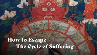 Samsara: How to Escape the Cycle of Suffering | Geshe Namdak