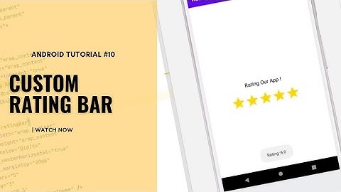 Android Studio tutorial: RatingBar|Custom RatingBar in Android|Material Design Rating Bar with stars