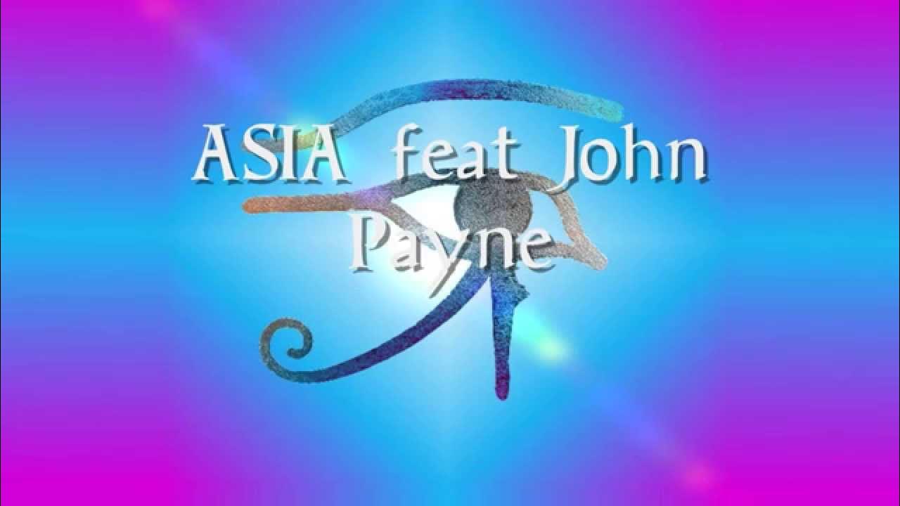 ASIA feat John Payne SIRIUS EYE IN THE SKY The Alan Parsons Project ASIA feat John Payne SIRIUS EYE IN THE SKY The Alan Parsons Project