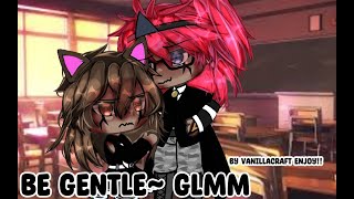 'Be Gentle' Boy × Boy GLMM BY 私の名前は Haimarudesu! enjoy!