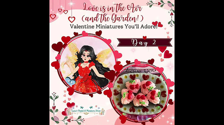 Teelie's Fairy Garden |Day 2~Love is in the Air (and the Garden): Valentine Miniatures You Will Love