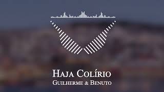 Guilherme & Benuto - Haja Colírio