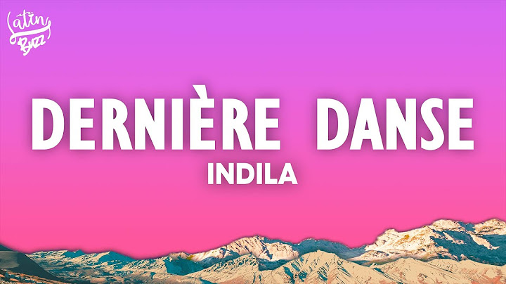 Indila - Dernière Danse (Paroles/Lyrics)