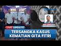 Berkas Dinyatakan Lanjut Tahap II, Tersangka Kasus Kematian Gita Fitri Resmi Ditahan di Lapas Curup