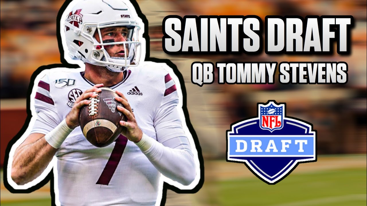 New Orleans Saints Draft Saints Pick Quarterback Tommy Stevens in