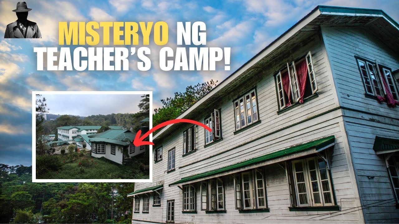 MADILIM NA KWENTO NG TEACHER'S CAMP SA BAGUIO!