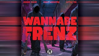 Wannabe Frenz – Coast LoCastro &amp; Johnny Slash ft. Little Vic | Official Audio