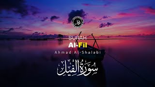 Surah Al Fil | Ahmad Al Shalabi