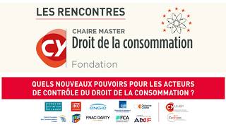 « Quels nouveaux pouvoirs pour les acteurs de contrôle du droit de la consommation ? »