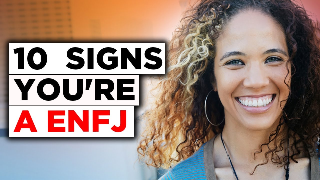 10 SIGNS YOU'RE AN ENFJ ( The Protagonist) YouTube