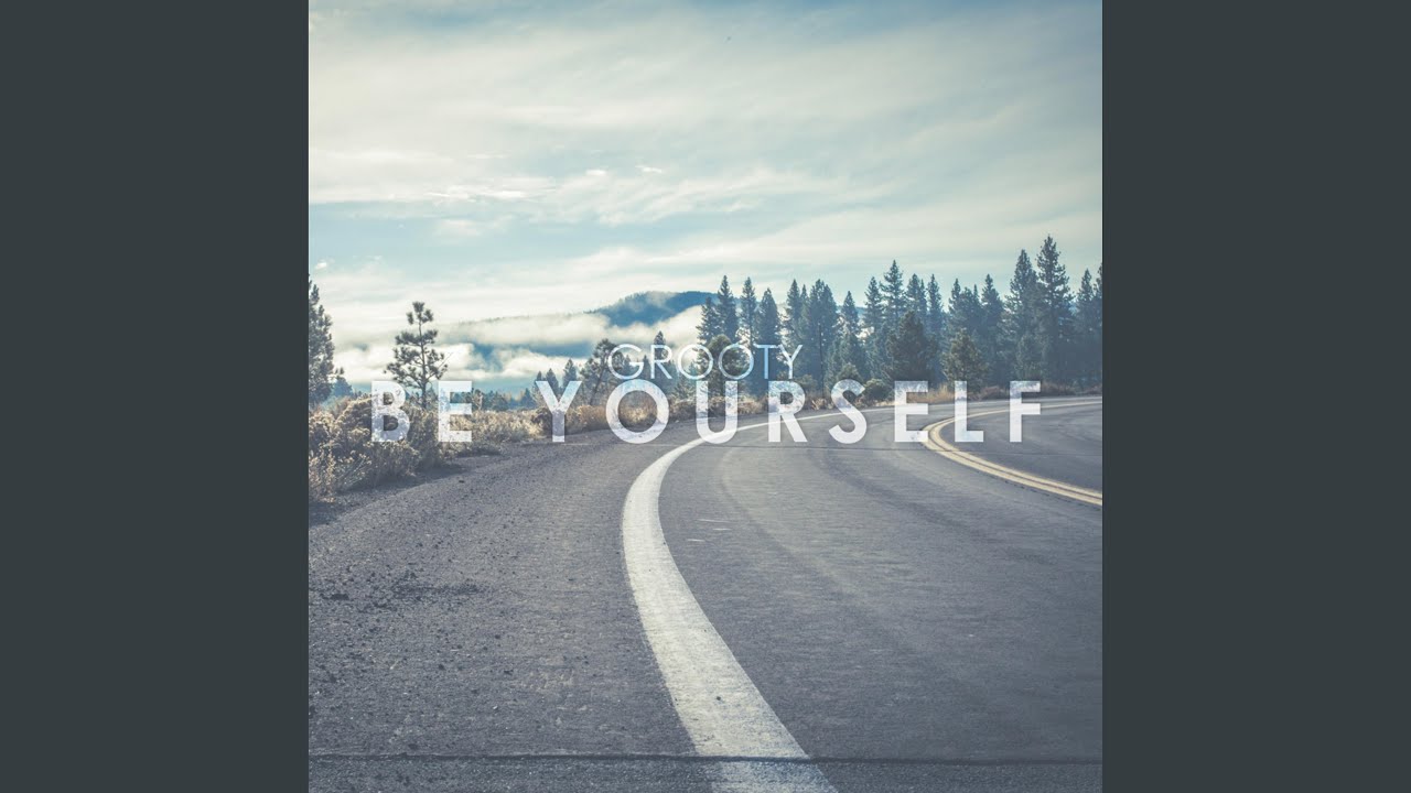 Guarda Be Yourself su YouTube Guarda Be Yourself su YouTube
