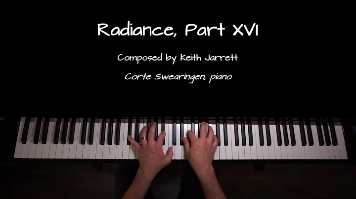 Radiance, Part XVI - Keith Jarrett