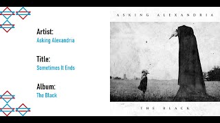Asking Alexandria - Sometimes It Ends [Lyrics Video Lirik]