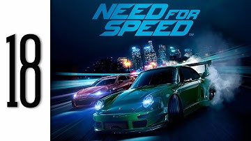 Need for Speed 2015 Gameplay Walkthrough Part 18 No Commentary - Xbox One (NFS 2015)