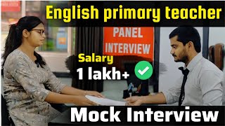 Primary Teacher Mock Interview | best Primary teaching | How to crack teaching interview | Teaching