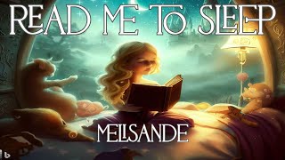 READ ME TO SLEEP :   Melisande by E. Nesbit from nine unlikely tales