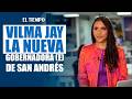 Habla la nueva gobernadora (e) de San Andrés, la reconocida periodista Vilma Jay | EL TIEMPO