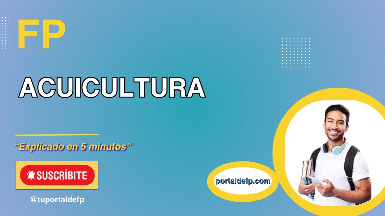 🔴 FP ACUICULTURA. Ciclo explicado en 5 minutos