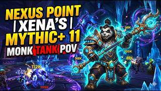 [WoW] Mythic+ 11 Nexus Point | Brewmaster Monk Tank POV