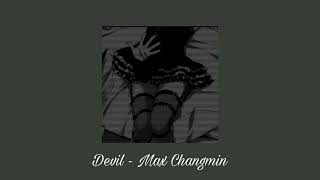 devil - max changmin (slowed + reverb)