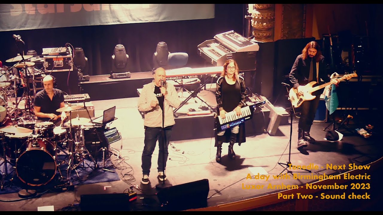 Tenedle - Next Show - A day with Birmingham Electric - Luxor Arnhem Part Two - Sound check