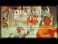 The Band - Music From Big Pink [Full Album 1968] (Live)