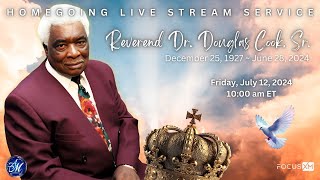 Homegoing Live Stream Service for Rev. Dr. Douglas Cook, Sr.