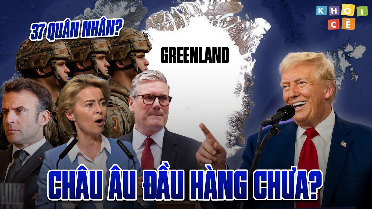 MỸ ÉP ĐAN MẠCH NHẢ GREENLAND BẰNG ĐÒN TIỂU NHÂN | EU PHẢN ỨNG VỚI 37 NGƯỜI LÍNH ĐẦY HÈN YẾU