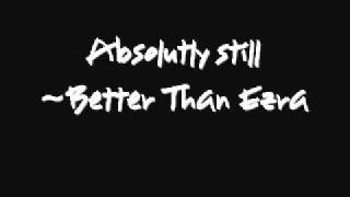 Miniatura del video "Better Than Ezra- Absolutely Still lyrics"