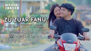 ZU ZUAR FANU Official Trailer | Kimkima | Jenny Jathang | F.Lalrindika | Muantea Khiangte