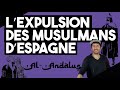 Reconquista et expulsion des musulmans en espagne  pourquoi comment  st