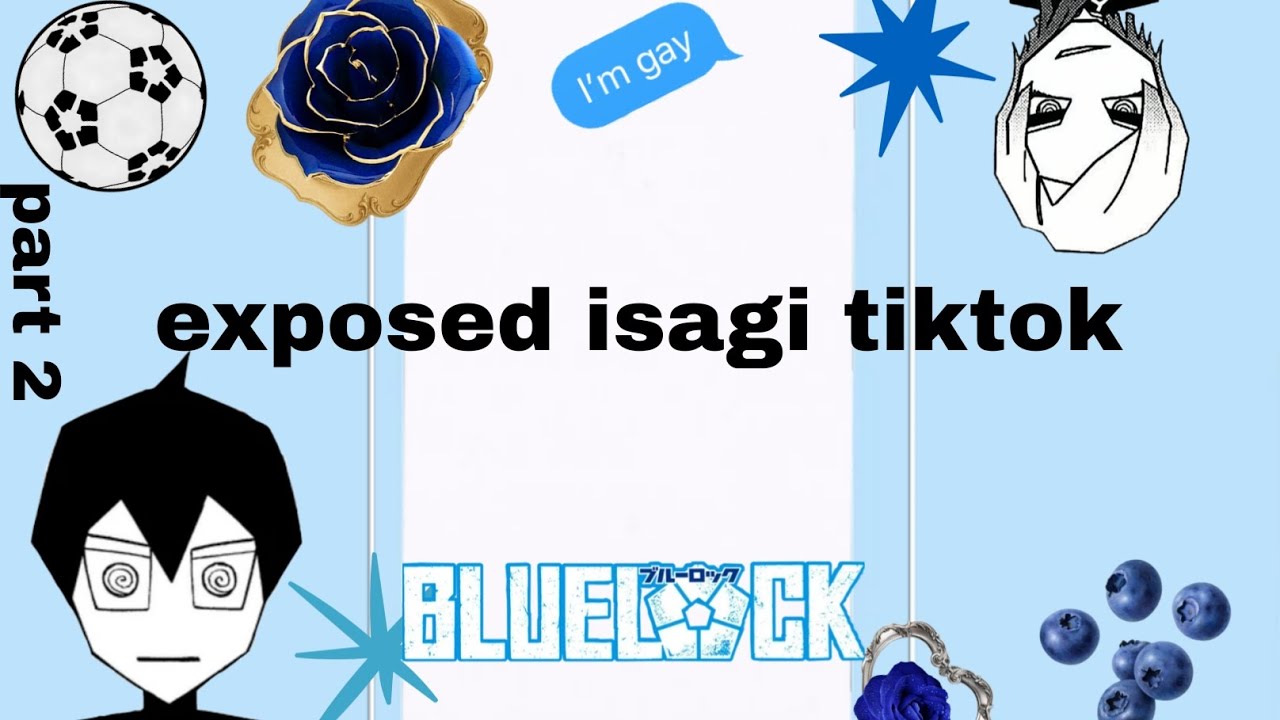 Exposing isagi tiktok || blue lock texting video || kaisagi || lot or chips ||●○|| blue lock||