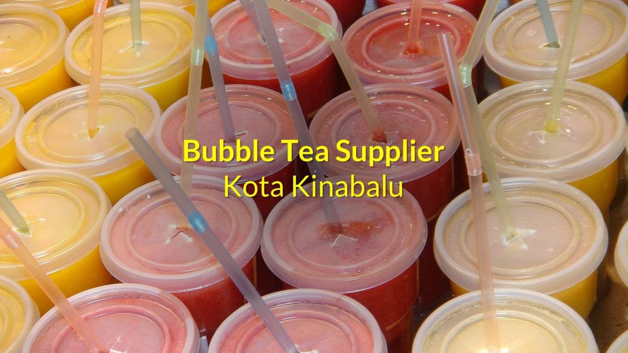 Bubble Tea Supplier Kota Kinabalu YouTube