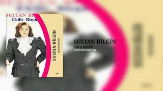 Sultan Bilgin  / Dertlerim Örülmüş Resimi
