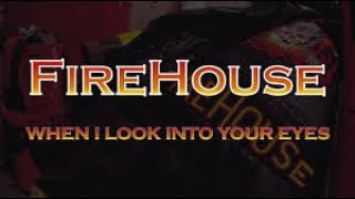 Firehouse - [When I Look Into Youe Eyes]