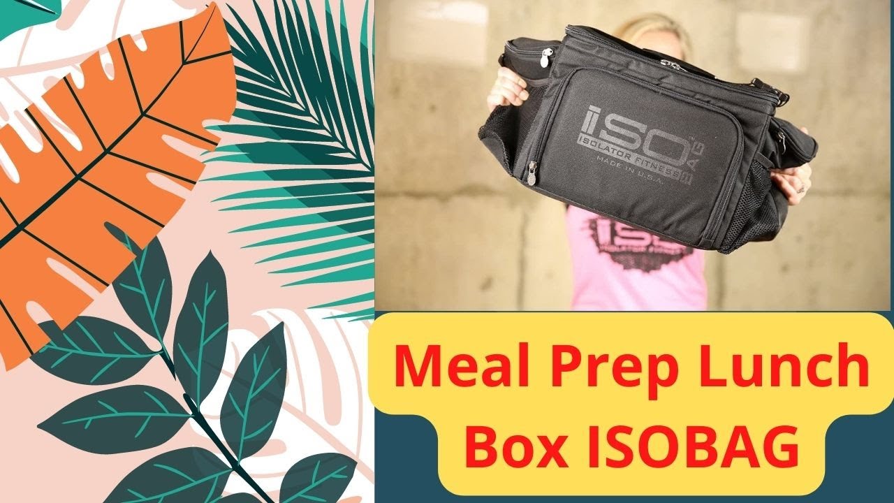 Best Meal Prep Lunch Box ISOBAG Review 2022 | Meal Prep Lunch Bag