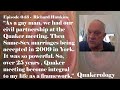 Richard Hawkins recalls the discernment that led to Same Sex Marriage acceptance by Quakers in 2009