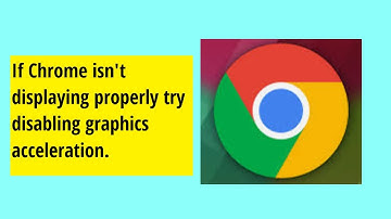 How to fix Chrome not displaying properly, by disabling graphics acceleration.